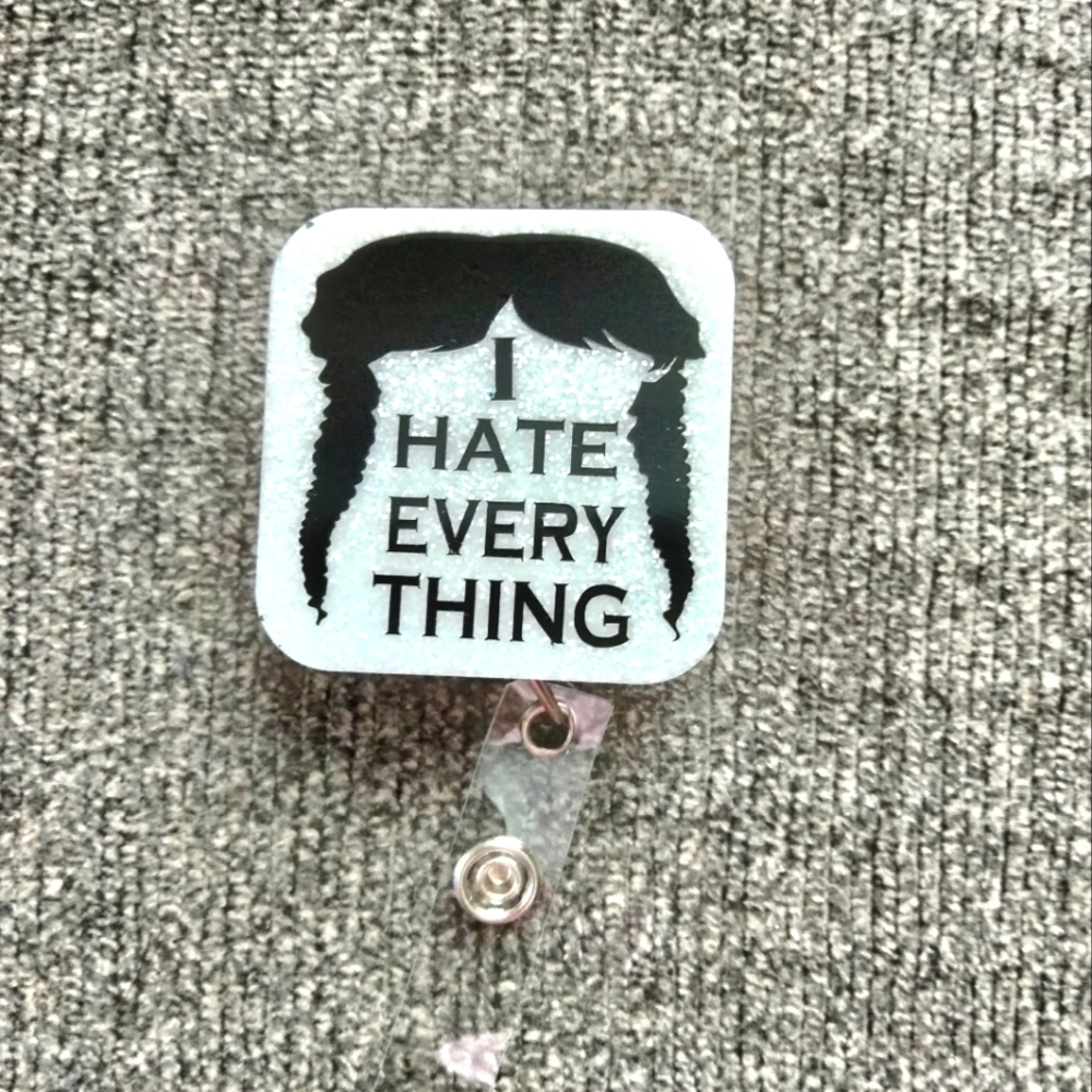 Wednesday I Hate Every Thing Retractable Name Badge Reel ID Holder